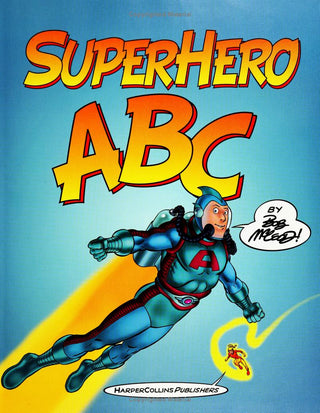 ART BOOK | SUPERHERO ABC by Bob McLeod